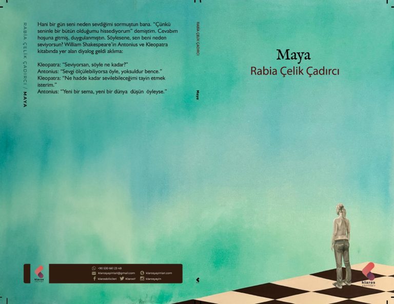 Rabia Çelik Çadır’cının yeni kitabı, “MAYA” çıktı. Rabia Çelik Çadır’cının yeni kitabı, “MAYA” çıktı.
