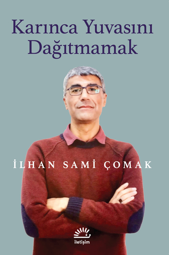 İlhan Sami Çomak ” Kimseye Kırgın Değilim” diyor… İlhan Sami Çomak ” Kimseye Kırgın Değilim” diyor…